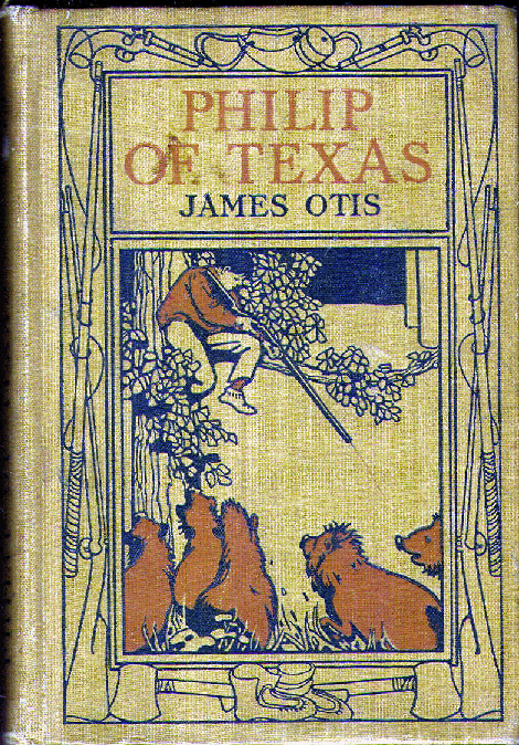 [Book Cover] from Philip of Texas by James Otis