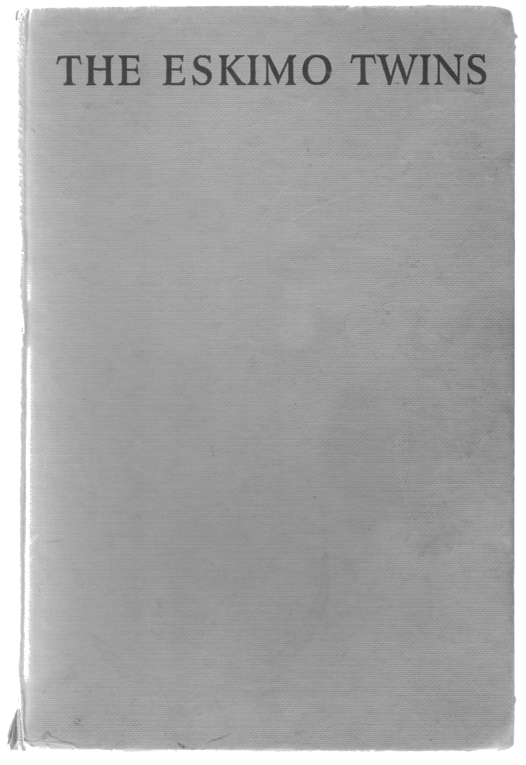 [Book Cover] from Eskimo Twins by Lucy F. Perkins