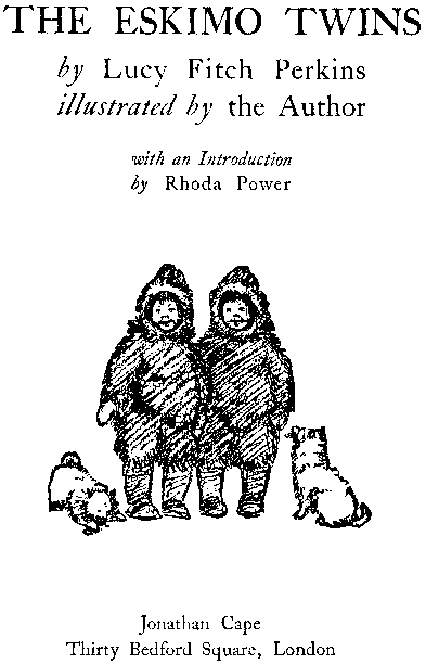 [Title Page] from Eskimo Twins by Lucy F. Perkins