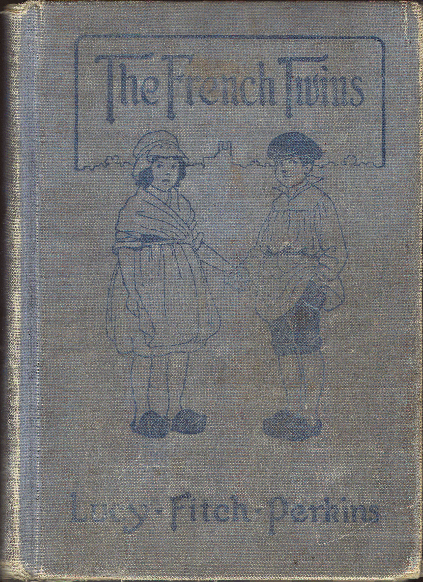 [Cover] from French Twins by Lucy F. Perkins