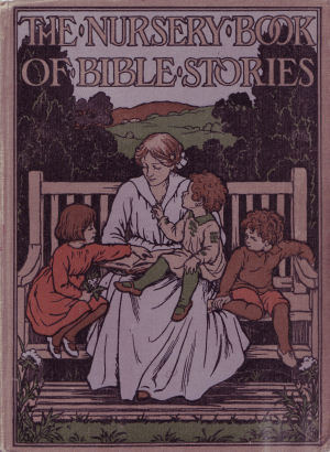 [Front Cover] from Nursery Book of Bible Stories by Amy Steedman