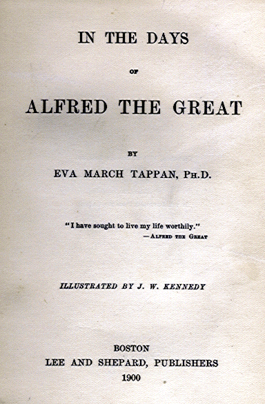 [Title Page] from Days of Alfred the Great by E. M. Tappan