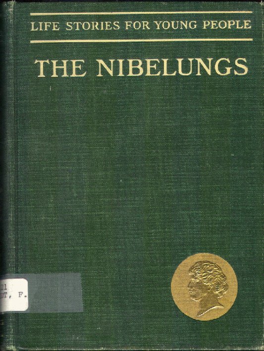 [Book Cover] from The Nibelungs by George Upton