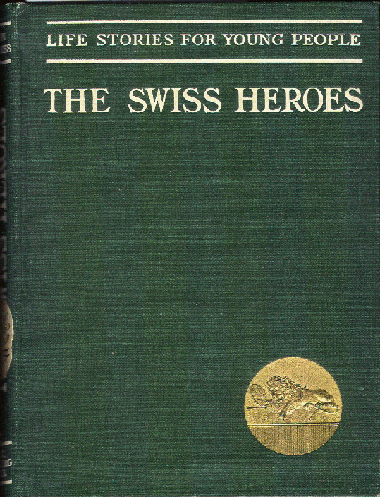 [Book Cover] from The Swiss Heroes by George Upton