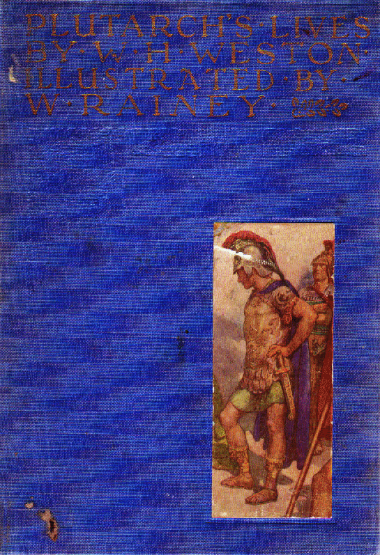 [Front Cover] from Plutarch's Lives by W. H. Weston