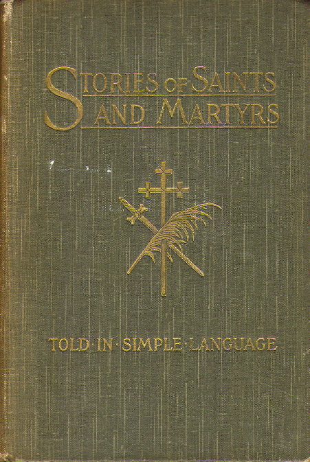 [Front Cover] from Stories of Saints and Martyrs by Jetta S. Wolff