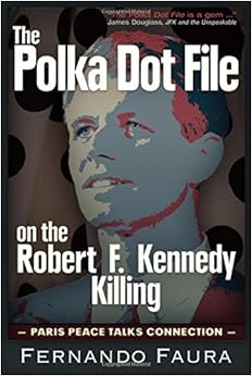 Image result for The Polka-Dot File: on the Robert F. Kennedy Killing