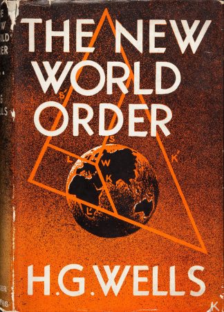 The New World Order by H.g. Wells